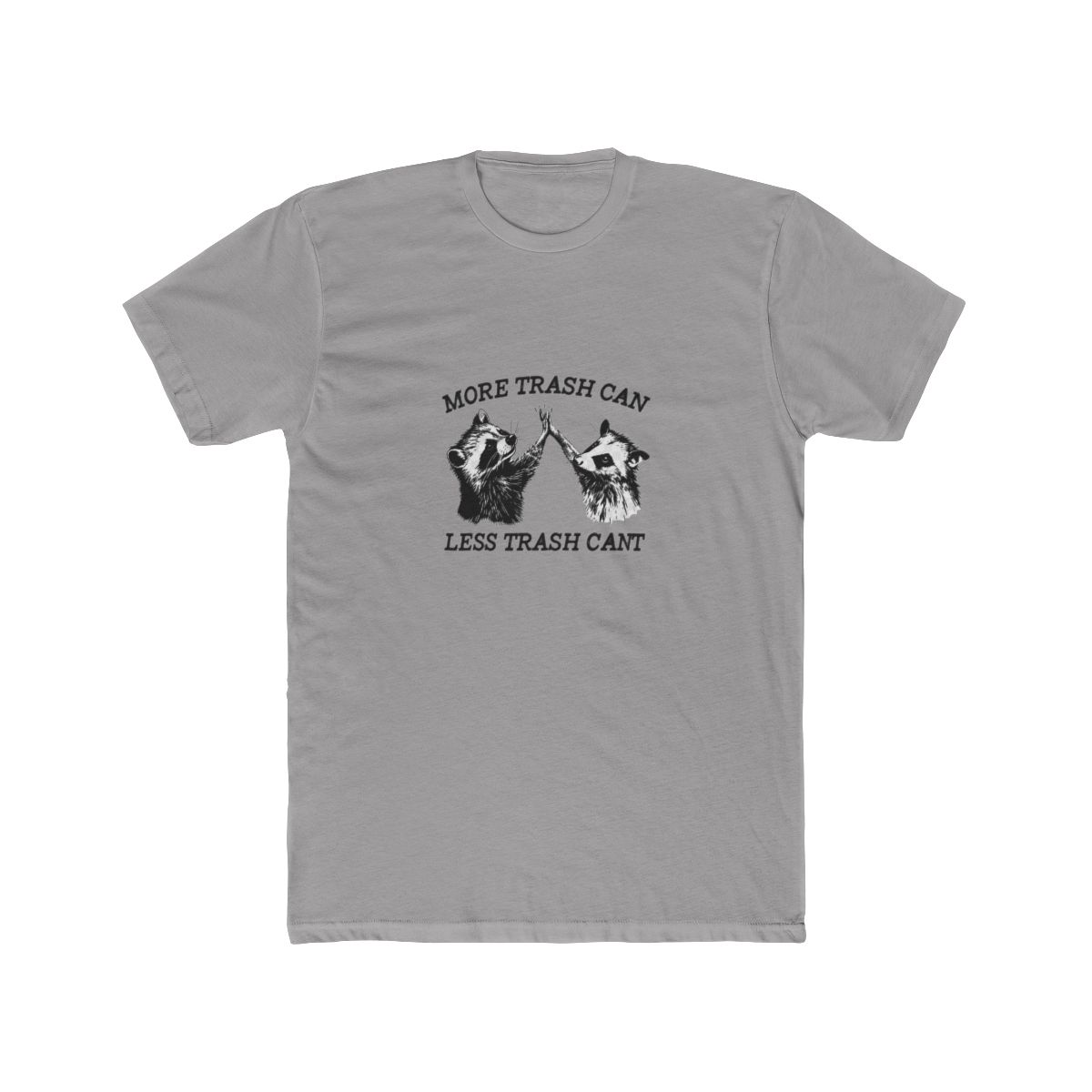 Trashtaste MORE TRASH CAN LESS TRASH CANT T Shirt - Official t-shirts merchandise